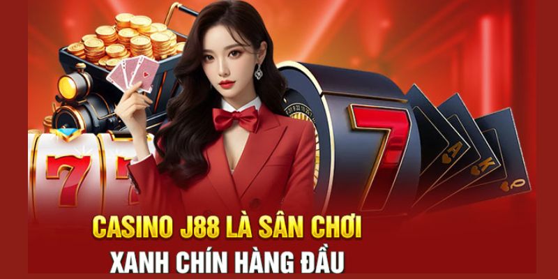 Điểm danh các sản phẩm casino J88