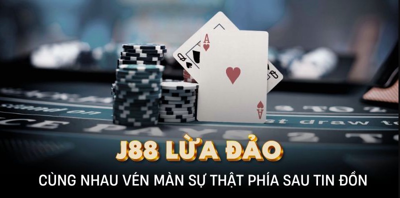 J88 lừa đảo - Tin đồn thất thiệt