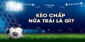 kèo chấp 0.5 là sao